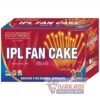 5 X 4 IPL FAN CAKE ( TOP BRAND )